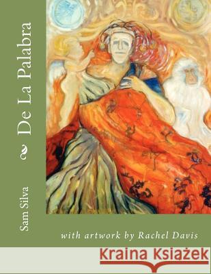 De La Palabra Davis, Rachel 9781481916080 Createspace