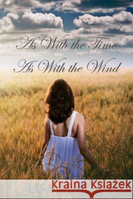 As With the Time, As With the Wind Martin, Lisa 9781481919685