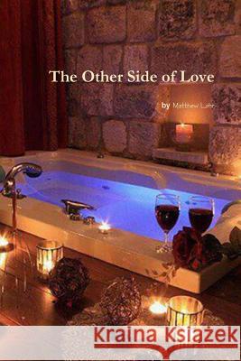 The Other Side of Love Matthew Lohr 9781481923521