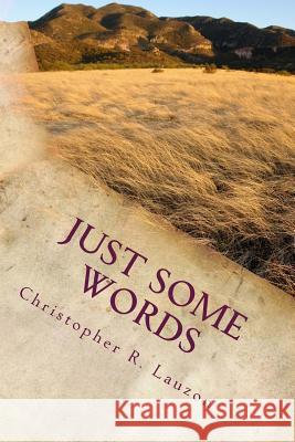 Just Some Words Christopher R Lauzon 9781481924634