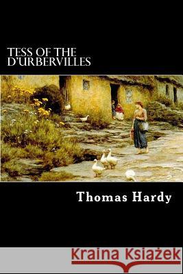 Tess of the d'Urbervilles Thomas, Defendant Hardy Alex Struik 9781481939584 Createspace