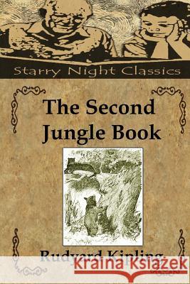 The Second Jungle Book Rudyard Kipling Richard S. Hartmetz 9781481948746 Createspace