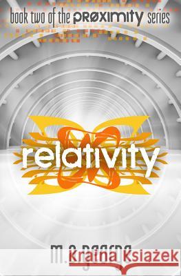 Relativity M. A. George 9781481952941 Createspace