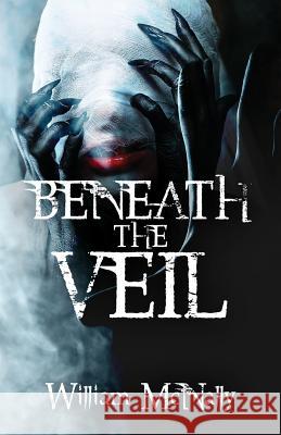 Beneath the Veil William McNally 9781481953627