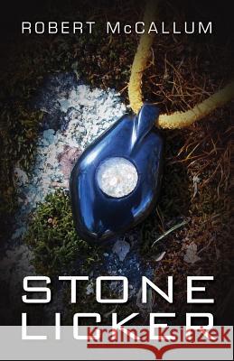 Stone Licker Robert McCallum 9781481954891