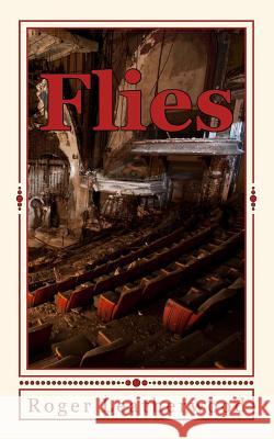 Flies Roger Leatherwood 9781481959957 Createspace