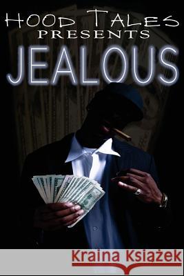 Jealous: Hood Tales Presents Mikah Jones 9781481960496 Createspace