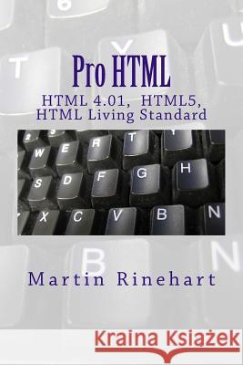 Pro HTML: All Standards Martin Rinehart 9781481964142