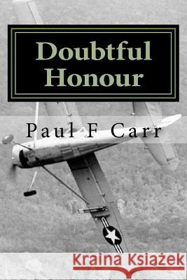 Doubtful Honour Paul F. Carr 9781481964210
