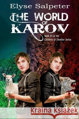 The World of Karov Elyse Salpeter 9781481966917 Createspace Independent Publishing Platform