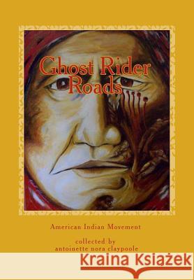 Ghost Rider Roads Antoinette Nora Claypoole 9781481968850 Createspace