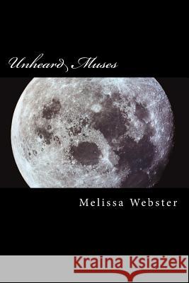 Unheard Muses Melissa Webster 9781481976824