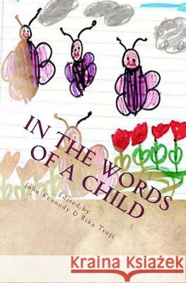 In the words of a child Tsuji, Rika 9781481978187 Createspace