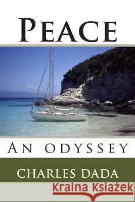 Peace: An odyssey Dada, Charles 9781481979818 Cambridge University Press