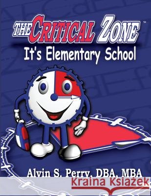 It's Elementary School Dr Alvin S. Perry 9781481982917