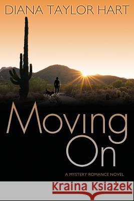 Moving On Hart, Diana Taylor 9781481985666