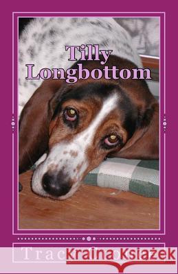 Tilly Longbottom Tracy Cronce 9781481987837