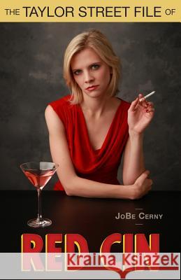 Taylor Street File of Red Cin Jobe Cerny 9781481988162