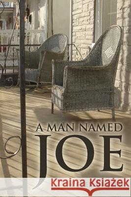 A Man Named Joe Peter Breyer 9781481997034