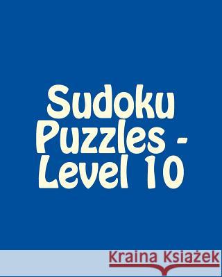 Sudoku Puzzles - Level 10: Fun, Large Grid Sudoku Puzzles Ted Rogers 9781481999250