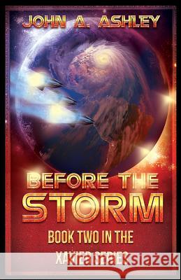 Before the Storm John a. Ashley Richard K. Green 9781482000825