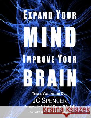 Expand Your MIND - Improve Your BRAIN: Glycoscience and Brain Function Spencer, Jc 9781482005677 Createspace