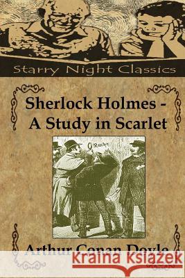 Sherlock Holmes - A Study In Scarlet Hartmetz, Richard S. 9781482016475 Createspace