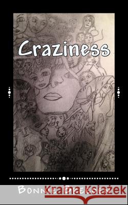 Craziness Bonnie J. Breeden 9781482025835
