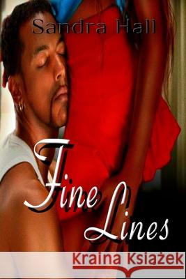 Fine Lines Sandra Hall 9781482032451 Createspace