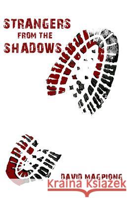 Strangers from the Shadows David Magpiong 9781482035438 Createspace
