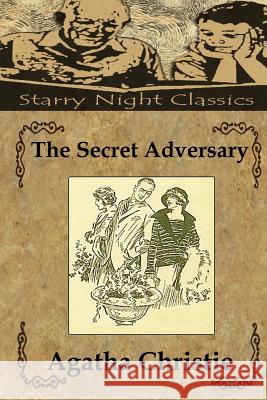 The Secret Adversary Agatha Christie Richard S. Hartmetz 9781482042061 Createspace