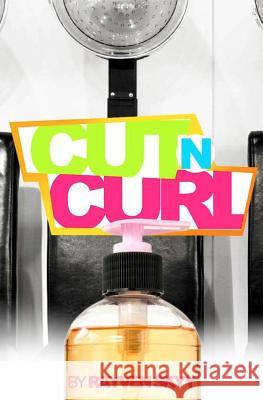 Cut N' Curl Rayven Skyy 9781482049626