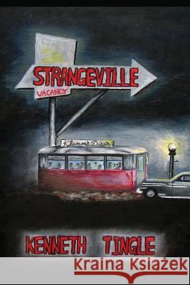 Strangeville Kenneth Tingle Candace Sinclair 9781482053838