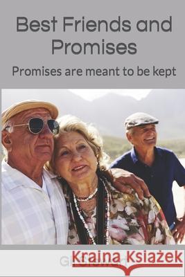 Best Friends and Promises Gil Stewart 9781482062939 Createspace