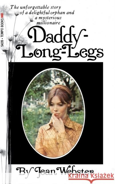 Daddy Longlegs Jean Webster 9781482065688