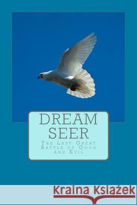 Dream Seer Nancy Myler 9781482066197 Createspace