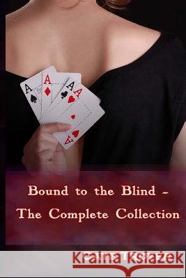 Bound to the Blind Cate Troyer 9781482066630