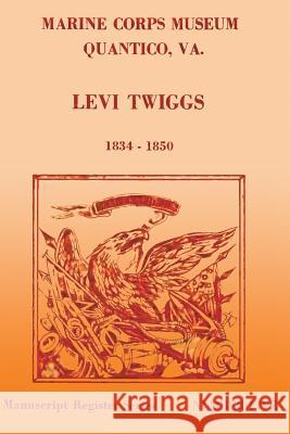 Levi Twiggs U. S. Marin Doris S. Davis 9781482070750 Createspace