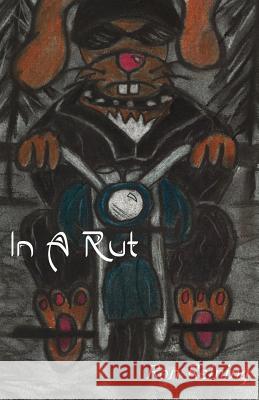 In A Rut Reining, Ron 9781482071597 Createspace