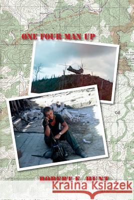 One Four Man Up, 2nd Edition MR Robert E. Hunt 9781482073034 Createspace