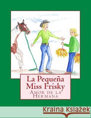 La Pequeña Miss Frisky, Amor de la Hermana Thomas, Linda Kay 9781482076332 Createspace