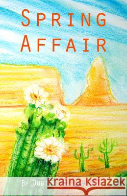 Spring Affair Judith S 9781482076806 Createspace