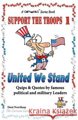 Support the Troops 1: United We Stand in Black + White Desi Northup 9781482076820 Createspace