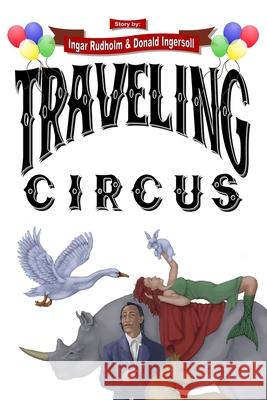 Traveling Circus Ingar Rudholm 9781482077629