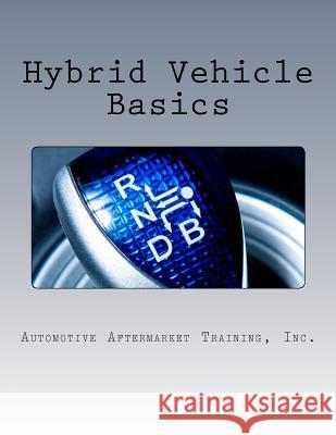 Hybrid Vehicle Basics Gregory J. Marchand Michael Firczuk 9781482084382