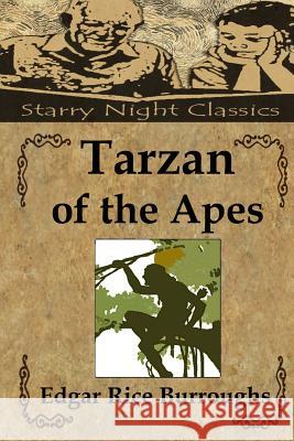 Tarzan of the Apes Edgar Rice Burroughs Richard S. Hartmetz 9781482096231