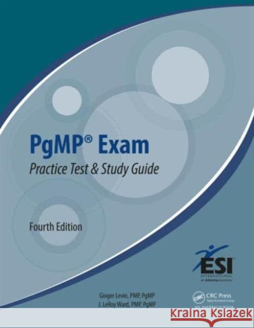 Pgmp Exam Practice Test and Study Guide Levin, Ginger 9781482201352