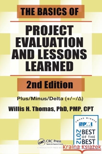 the basics of project evaluation and lessons learned  Lam, Raymond W. 9781482204537 Productivity Press