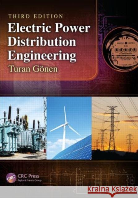 Electric Power Distribution Engineering Turan Gonen 9781482207002 CRC Press