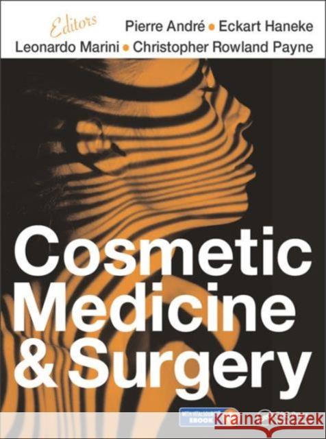 Cosmetic Medicine and Surgery Pierre Andre Eckart Haneke Leonardo Marini 9781482208092 CRC Press